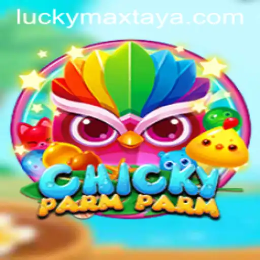 Discover the Exciting World of ChickyParmParm and the Thrills of Luckymax