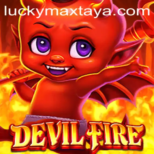 Exploring DevilFire: A Deep Dive into the Game with LuckyMax