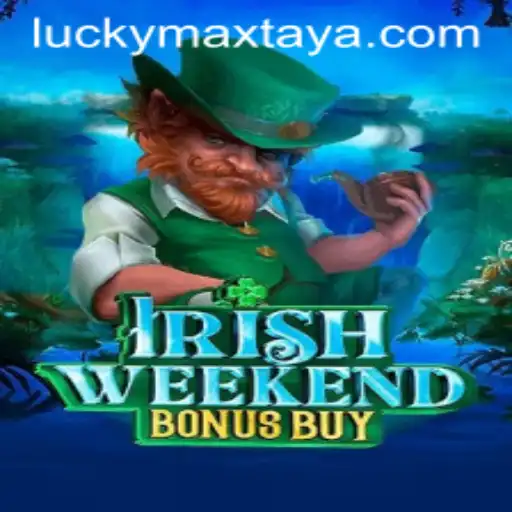 Discover the Thrills of IrishWeekendBonusBuy and Master Your Luck with LuckyMax