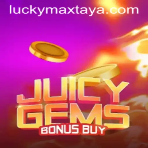 Exploring the Exciting World of JuicyGemsBonusBuy and Unlocking the LuckyMax Feature